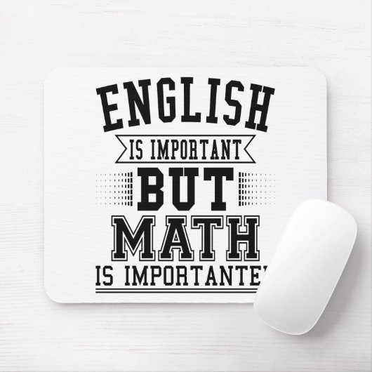 Englisch ist wichtig, aber Mathematik ist wichtige Mousepad (Mit Mouse)
