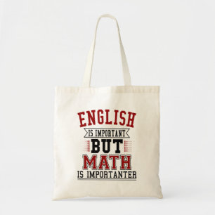 Englisch ist wichtig, aber Mathematik ist wichtige Tragetasche