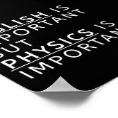 Englisch ist wichtig, aber Physik ist wichtig Poster (Ecke)