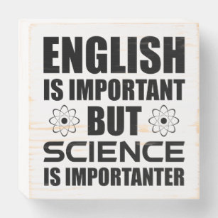 Englisch ist wichtig, aber Wissenschaft ist wichti Holzkisten Schild