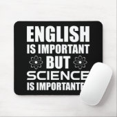 Englisch ist wichtig, aber Wissenschaft ist wichti Mousepad (Mit Mouse)