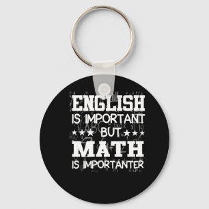 Englisch ist wichtig Mathematik ist wichtig Schlüsselanhänger