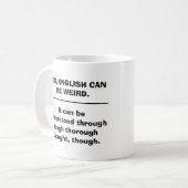 Englisch kann seltsam sein kaffeetasse (Vorderseite Links)