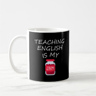 Englisch lehren ist mein Jam   Geschenk für Englis Kaffeetasse