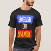Englisch oder Spanisch Meme Funny Joke cool T-Shirt (Vorderseite)