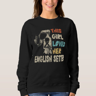 Englisch Setter Girl Cooles Vintages Retro Für Hun Sweatshirt