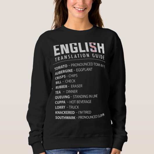 Englisch Slang Translation Guide for UK Expat in U Sweatshirt (Vorderseite)