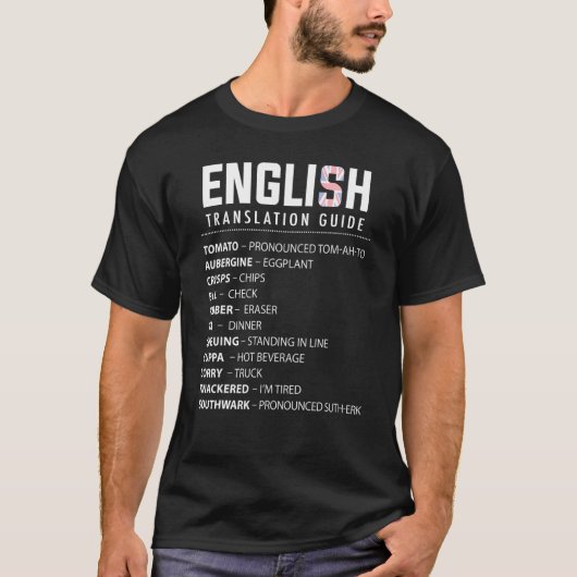 Englisch Slang Translation Guide for UK Expat in U T-Shirt (Vorderseite)