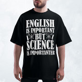 Englisch wichtig, aber Science Funny Teacher Spric T-Shirt