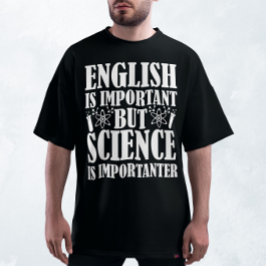 Englisch wichtig, aber Science Funny Teacher Spric T-Shirt