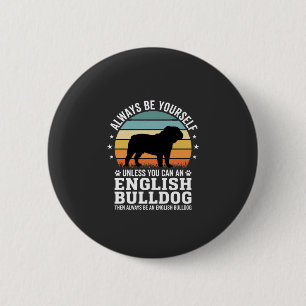 Englische Bulldogge Sonnenuntergang Sei selbst Hun Button