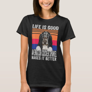 Englische Cocker Spaniels machen Ihr Leben gut Vin T-Shirt