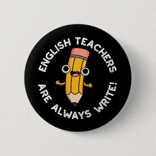 Englische Lehrer schreiben immer Bleistift Pun Dar Button