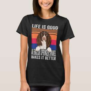Englische Springer-Spaniels machen Ihr Leben zu ei T-Shirt