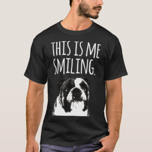 Englischer Bulldog, das lächle ich T-Shirt