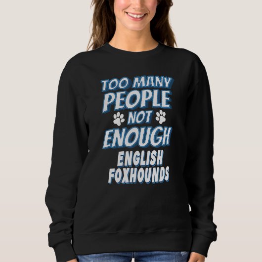 Englischer Foxhound-Rasse Hundebesitzer Hund Sweatshirt (Vorderseite)