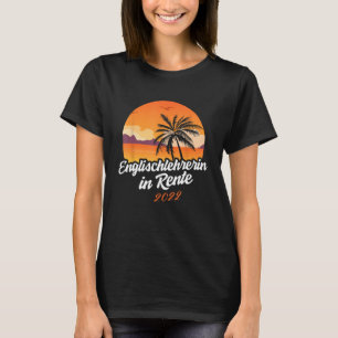 Englischer Lehrer im Ruhestand 2022 Pension Retire T-Shirt