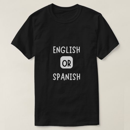 englischer oder spanischer T - Shirt (Design vorne)