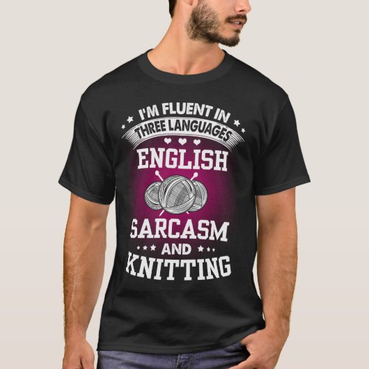 Englischer Sarkasmus und Stricken T-Shirt (Vorderseite)