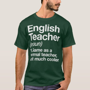 Englischlehrer definiert ersten Tag zurück an Scho T-Shirt