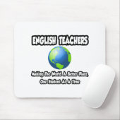 Englischlehrer...Die Welt zu einem besseren Ort ma Mousepad (Mit Mouse)