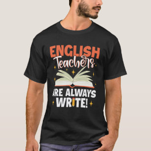 Englischlehrer haben immer eine richtige Schule Le T-Shirt
