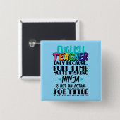 Englischlehrer nur wegen Vollzeit-Multi-Task Button (Vorne & Hinten)