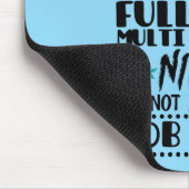 Englischlehrer nur wegen Vollzeit-Multi-Task Mousepad (Ecke)
