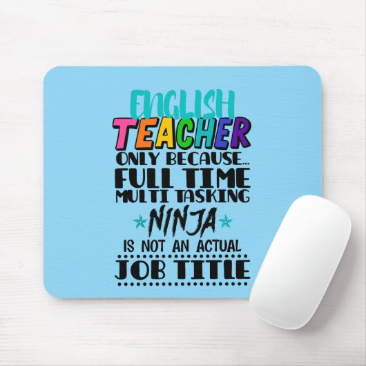 Englischlehrer nur wegen Vollzeit-Multi-Task Mousepad (Mit Mouse)