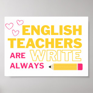 Englischlehrer schreiben immer poster