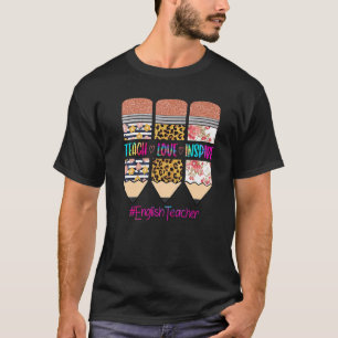 Englischlehrer Teach Liebe Inspirierte Pencil Leop T-Shirt