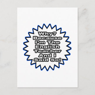 Englischlehrer... weil ich das gesagt habe postkarte