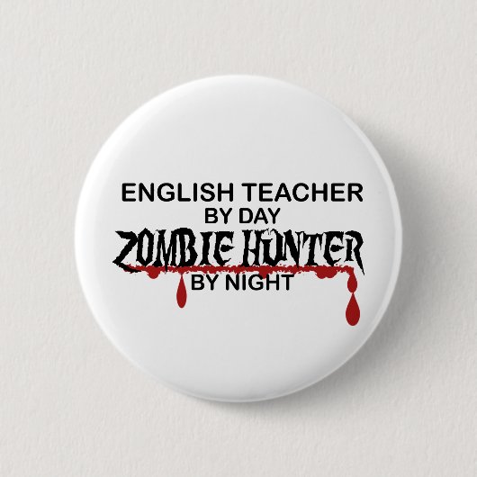 Englischlehrer-Zombie-Jäger Button (Vorderseite)