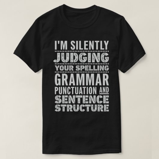 Englischlehrerin Funny Grammar Redewendungen T-Shirt (Design vorne)