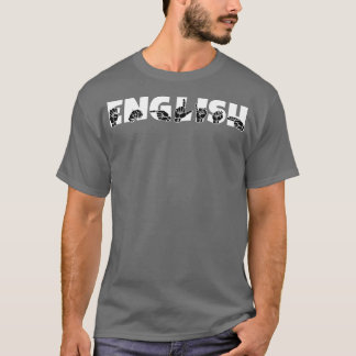 ENGLISH ASL Sign Language Design T-Shirt