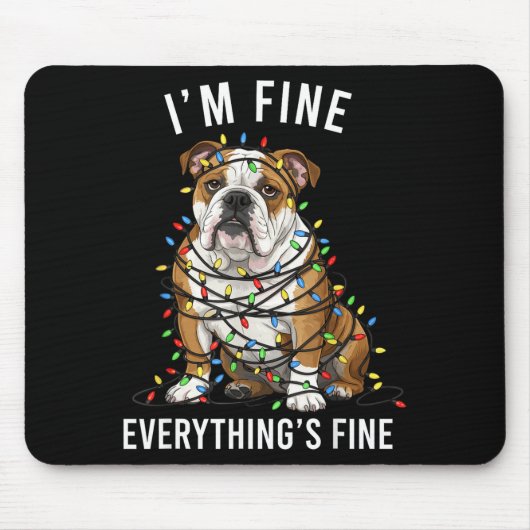 English Bulldog Christmas I'm Fine Everything Is F Mousepad (Vorne)