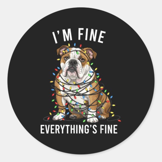 English Bulldog Christmas I'm Fine Everything Is F Runder Aufkleber (Vorderseite)
