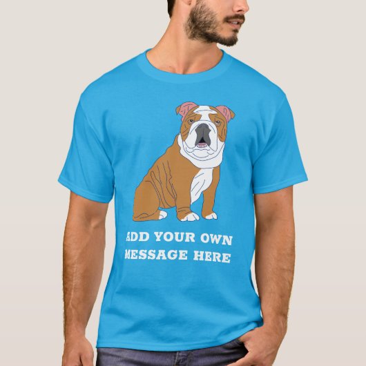 English Bulldog Custom Message Graphic T-Shirt (Vorderseite)