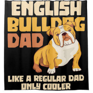 English bulldog dad dog| Best Father's day gift Duschvorhang