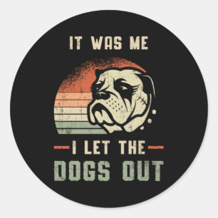 English Bulldog, den ich Ließ, die Hunde raus Vint Runder Aufkleber