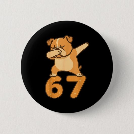 English Bulldog Dog 67 Meme Six Seven Funny Dabbin Button (Vorderseite)