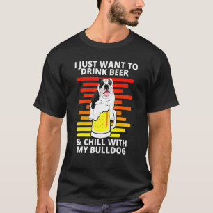 English Bulldog Drink Beer Chill mit meinem Vater T-Shirt