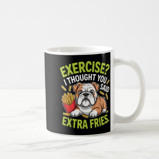 English Bulldog Exercise, Extra Fries Funny  Kaffeetasse (Rechts)