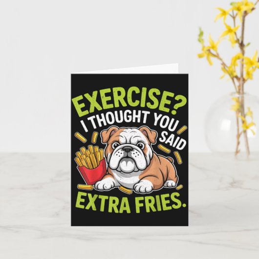 English Bulldog Exercise, Extra Fries Funny Karte (Gelbe Blume)