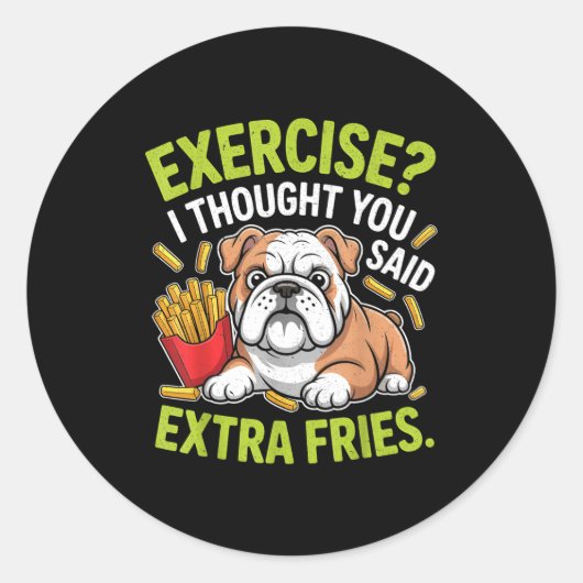 English Bulldog Exercise, Extra Fries Funny Runder Aufkleber (Vorderseite)