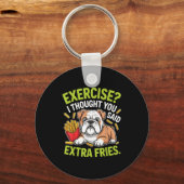 English Bulldog Exercise, Extra Fries Funny  Schlüsselanhänger (Vorderseite)