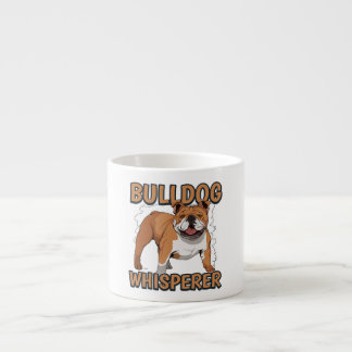 English Bulldog Funny Bulldog Whisperer Espressotasse