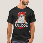 English Bulldog Mama Bully Dog Mama Funny Womens G T-Shirt (Vorderseite)