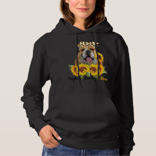 English Bulldog Mama Sunflower Summer Dog Mama Mam Hoodie