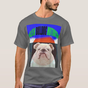 English Bulldog Motivation T-Shirt